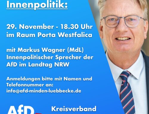 Themenabend Innenpolitik am Freitag, den 29.11.2024, ab 18:30 Uhr (Einlass ab 18:00 Uhr) in Porta Westfalica mit dem innenpolitischen Sprecher der AfD Landtagsfraktion NRW Markus Wagner